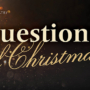 Advent By Candlelight - Questions of Christmas