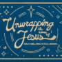 Advent By Candlelight - Unwrapping the Names of Jesus